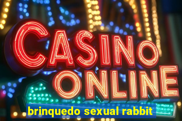 brinquedo sexual rabbit